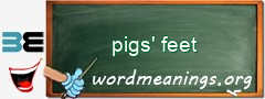WordMeaning blackboard for pigs' feet